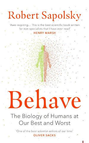 Behave by Robert M. Sapolsky book cover