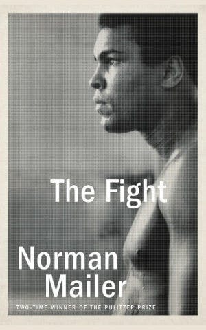 The Fight by Norman Mailer book cover