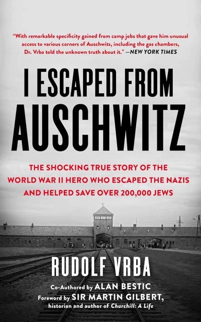 I Escaped from Auschwitz by Rudolf Vrba book cover
