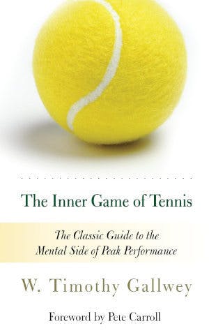 The Inner Game of Tennis by W. Timothy Gallwey book cover
