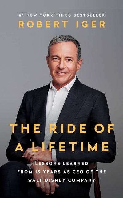 The Ride of a Lifetime by Robert Iger book cover