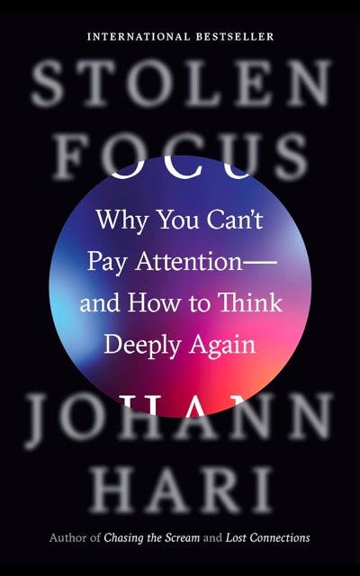 Stolen Focus by Johann Hari book cover