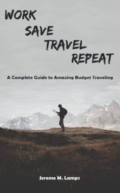 Work, Save, Travel, Repeat by Jereme M. Lamps book cover